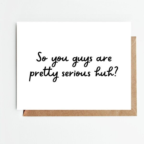 Getting Pretty Serious Engagement Card | Funny Engagement Card | Engagement Party Gift | Funny Bridal Shower Card | Card for Bride