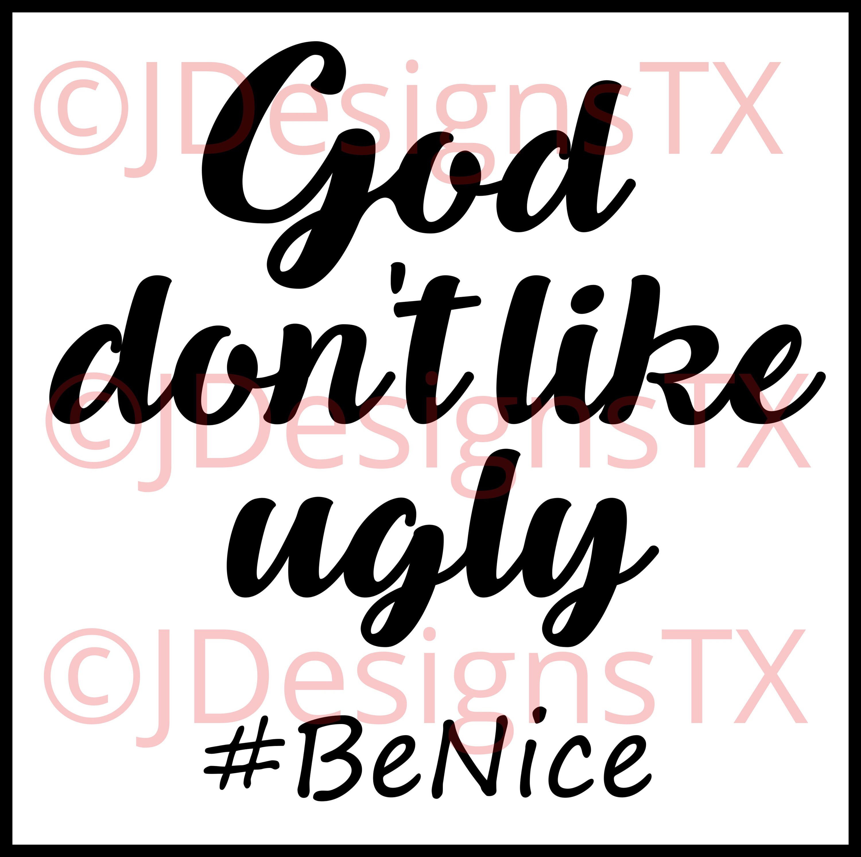 Free Free God Don&#039;t Like Ugly Svg 723 SVG PNG EPS DXF File