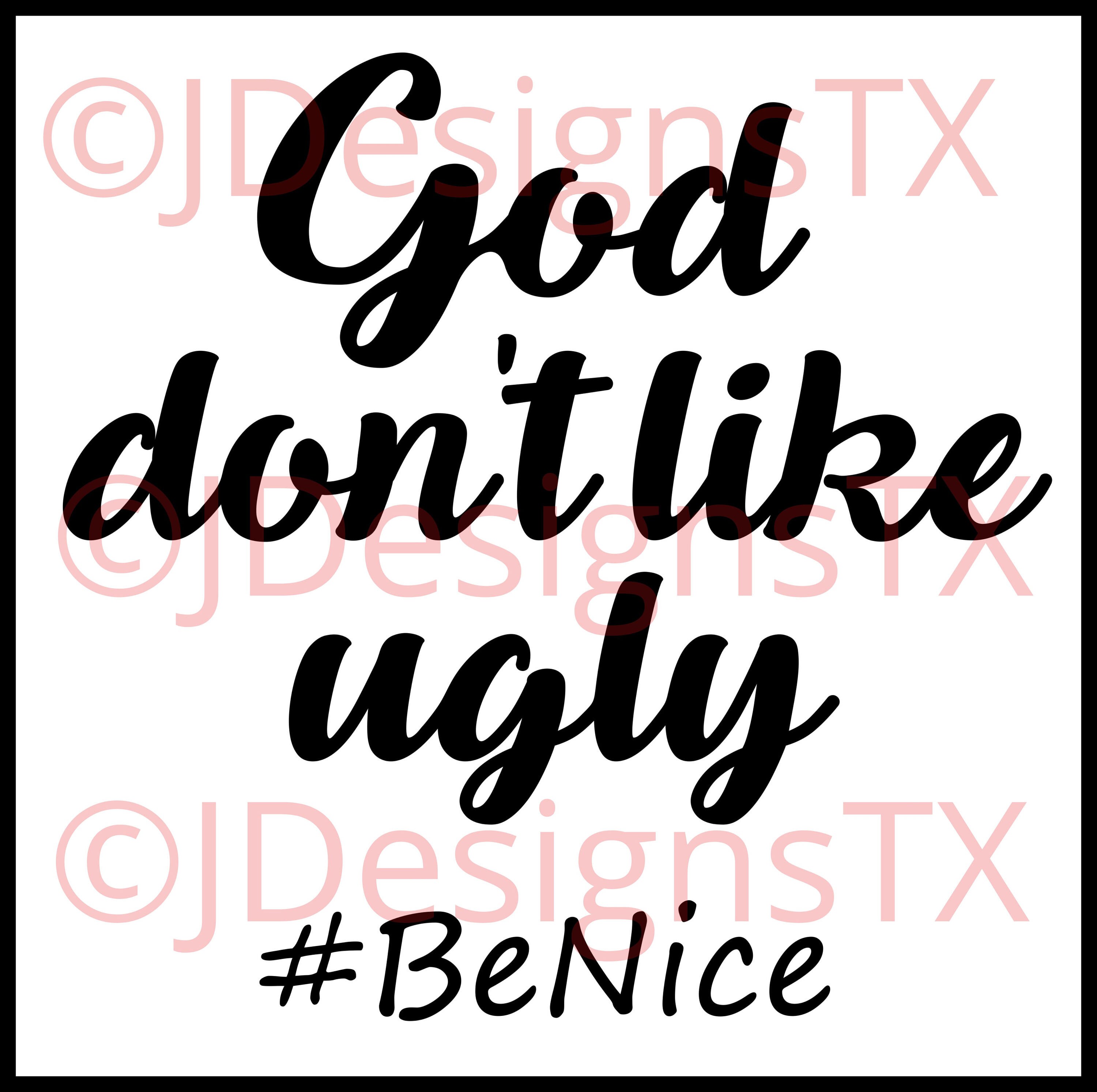 Free Free God Don&#039;t Like Ugly Svg 302 SVG PNG EPS DXF File