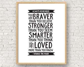 You are braver than you believe Quote Printable Digital Download Art Black and White modern printable typography PRINTABLE WALL ART 5X7 8X10