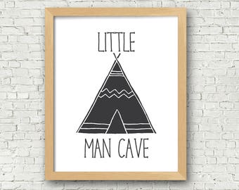 Little Man Cave Art Print Wall Art Printable 5x7 and 8x10 Boys Room digital art print Boys nursery art instant download monochrome bedroom