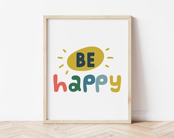 Happy Printable - Be Happy - Happy Kid Poster Printable - Happy Art Print - Happy Digital Art Print - 3 Größen enthalten 8x10/11x14/16x20
