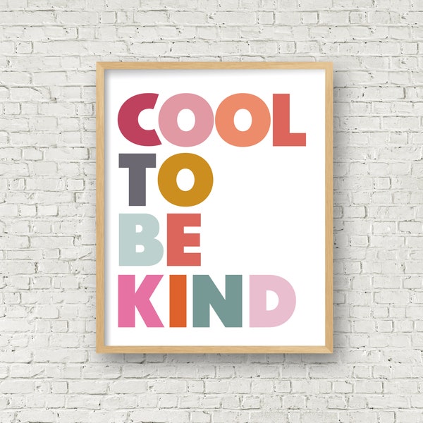 Kids art print - Cool to be kind Printable Art - Kind Kids Decor - Girl Room Decor - 3 sizes included 8x10/11x14/16x20 Instant Download