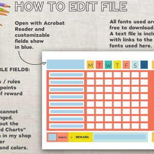 May include: Editable printable chart with a colorful grid for tracking daily tasks or chores. The chart includes fields for name, chores or rules, number of points, type of reward, points earned, and total points. The chart is designed to be used with Adobe Acrobat Reader.