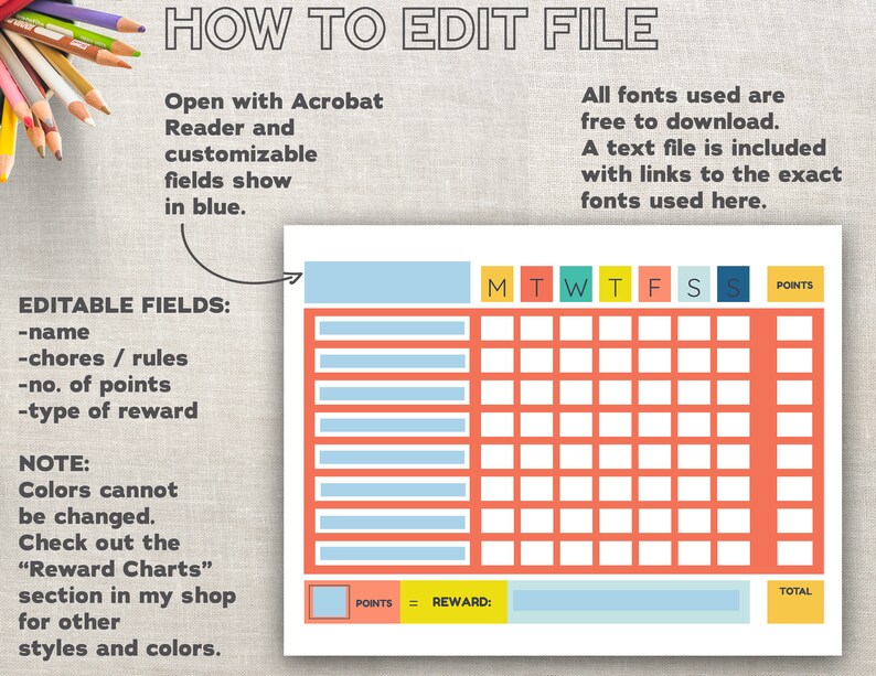 May include: Editable printable chart with a colorful grid for tracking daily tasks or chores. The chart includes fields for name, chores or rules, number of points, type of reward, points earned, and total points. The chart is designed to be used with Adobe Acrobat Reader.