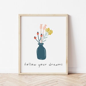 follow your dreams - digital art print - dreams printable art - follow your dreams art - kids wall art - 3 sizes included 8x10/11x14/16x20