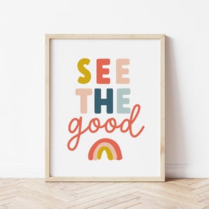 See the Good Printable - Rainbow See the good digital art print - bright cheerful wall art printable - 3 sizes included 8x10/11x14/16x20