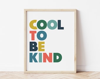 Cool to be kind kids art print - digital art print - printable poster - kid wall art - cool to be kind - 3 sizes included 8x10/11x14/16x20