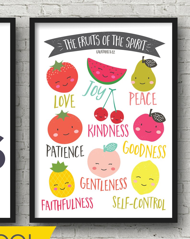 May include: A white background with a black frame and a colorful illustration of fruits with faces. The text "THE FRUITS OF THE SPIRIT" is at the top of the image. The text "GALATIANS 5:22" is below the title. The fruits are: love (tomato), joy (watermelon), peace (pear), kindness (cherries), patience (tomato), goodness (apple), gentleness (peach), faithfulness (pineapple), and self-control (lemon).
