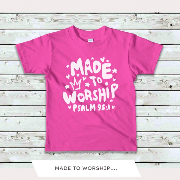 Made to Worship SVG PNG | Child SVG | Nursery png | Psalms Scripture file | Christian png | Faith cut file | Silhouette file | Cricut File