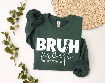 SVG "Bruh Mode All Day", diseño divertido para mamás (descarga digital)