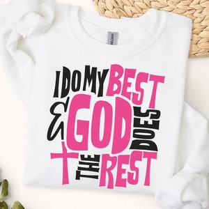 I do my best and god does the rest svg, prayer svg, christian svg, worship svg, jesus svg, digital download, faith png, cricut svg