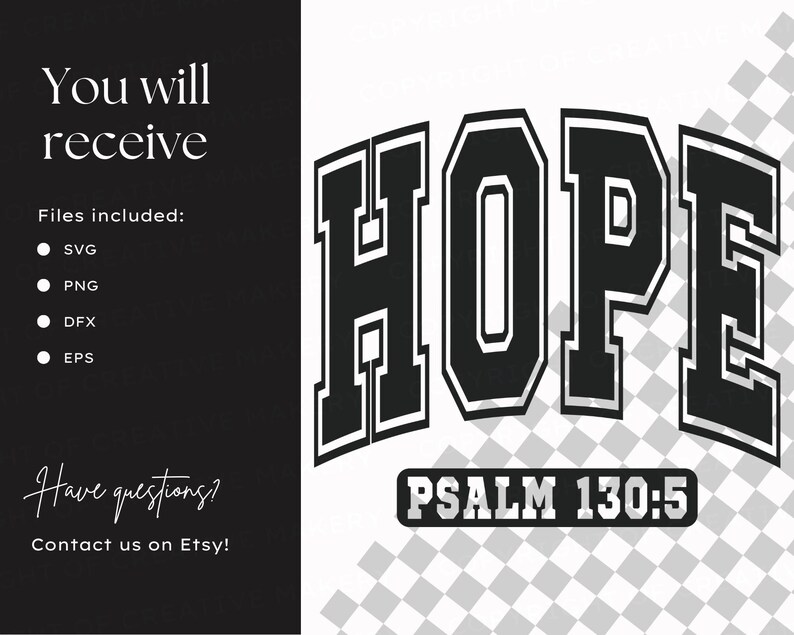 May include: Black and white graphic design of the word "HOPE" in a varsity style font with the text "PSALM 130:5" below.