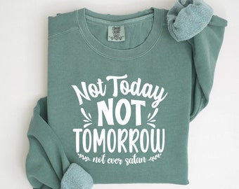 Not Today Satan SVG, Christian T-shirt Cut File (Digital Download)