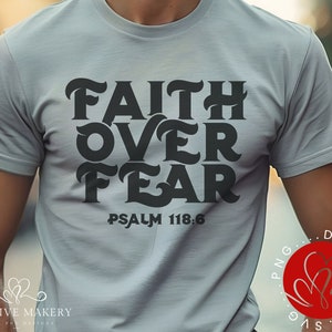 Faith Over Fear SVG, Christian Svg, Faith Svg, Bible Verse Svg, Christian Svg, Jesus SVG, Inspirational Svg,  Cricut svg, Digital Download
