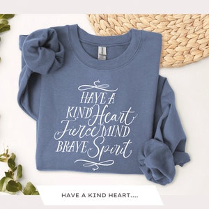 Have a Kind Heart Fierce Mind Brave Spirit SVG | Have a kind heart | inspirational svg | tshirt svg | strong svg | motivational svg