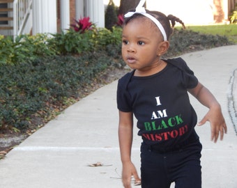 I am Black History Shirt - Black History Infant Bodysuit - Black Lives Matter Unisex Kids Shirt -    Kids Black History Tees