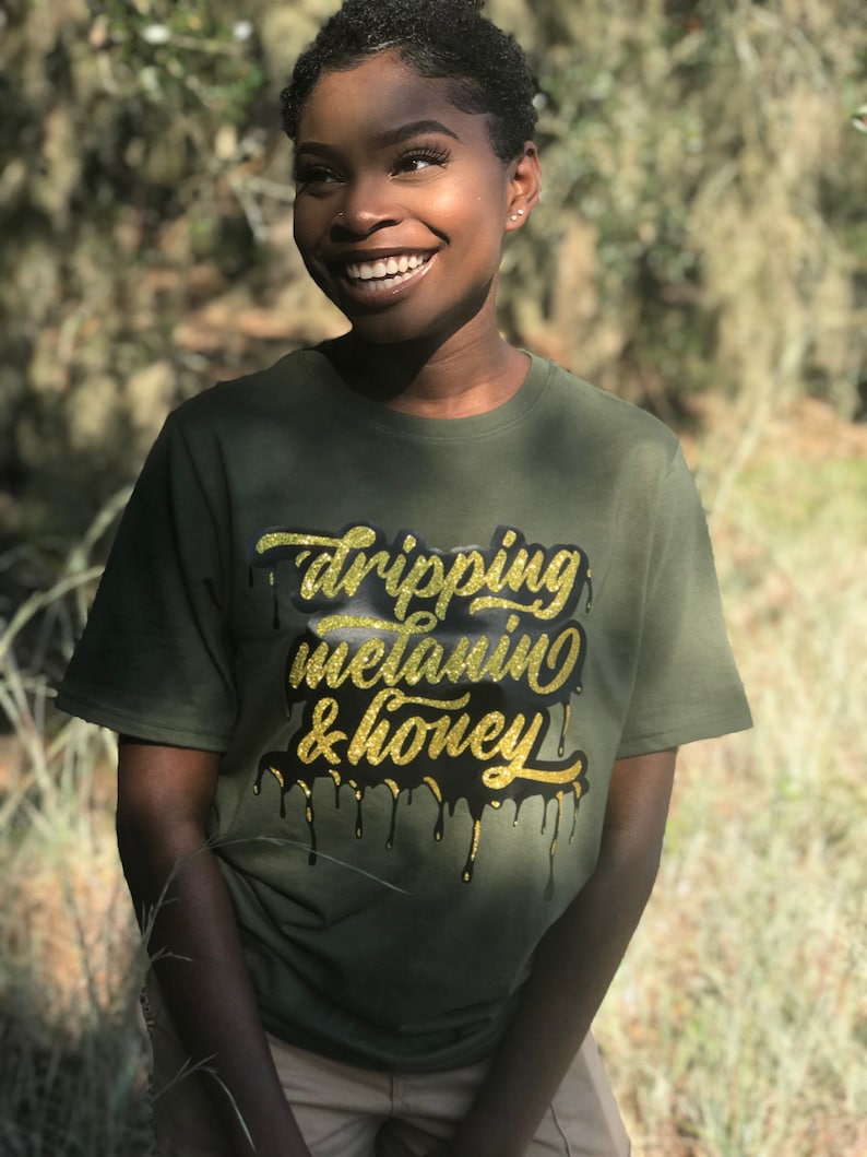 dripping in melanin shirt