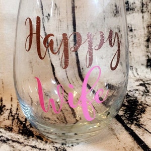 Happy Wife Happy Life wine glass