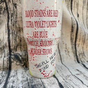 Crime Scene Blood stain tumbler