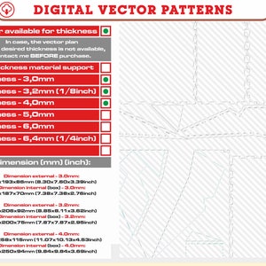 May include: A digital vector pattern design for a geometric shape with a red and white color scheme. The image includes a table with dimensions in millimeters and inches for different thicknesses of material. The text "DIGITAL VECTOR PATTERNS" is at the top of the image.
