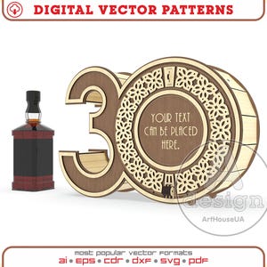 Op de afbeelding: Een houten 3D-ontwerp met het nummer 30, met een decoratief cirkelvormig element en ruimte voor tekst. Links staat een whiskyfles. Het ontwerp is gelabeld "DIGITAL VECTOR PATTERNS".