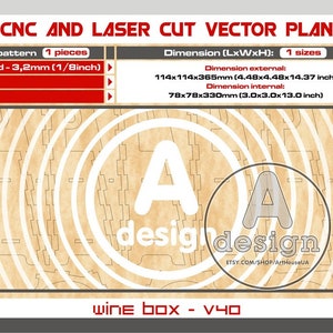 May include: A laser cut vector plan for a wine box. The plan is for a box that is 14.37 inches tall, 4.48 inches wide, and 4.48 inches deep. The plan is made for 3.2 mm plywood and includes 1 piece. The plan is labeled "wine box - V40" and includes the text "design" with a circle around it.