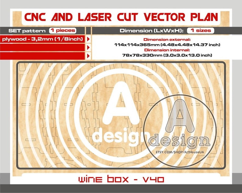 May include: A laser cut vector plan for a wine box. The plan is for a box that is 14.37 inches tall, 4.48 inches wide, and 4.48 inches deep. The plan is made for 3.2 mm plywood and includes 1 piece. The plan is labeled "wine box - V40" and includes the text "design" with a circle around it.