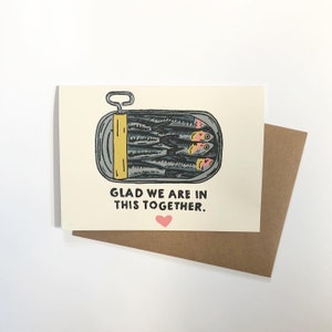 In This Together, Sardines Anniversary/Love/Quarantine Card