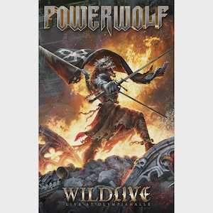 May include: A poster featuring the text POWERWOLF at the top and WILDLIVE LIVE AT OLYMPIAHALLE at the bottom. The central image depicts a wolf-like creature in a crown of thorns holding a flag and a sword amidst flames and stone ruins.