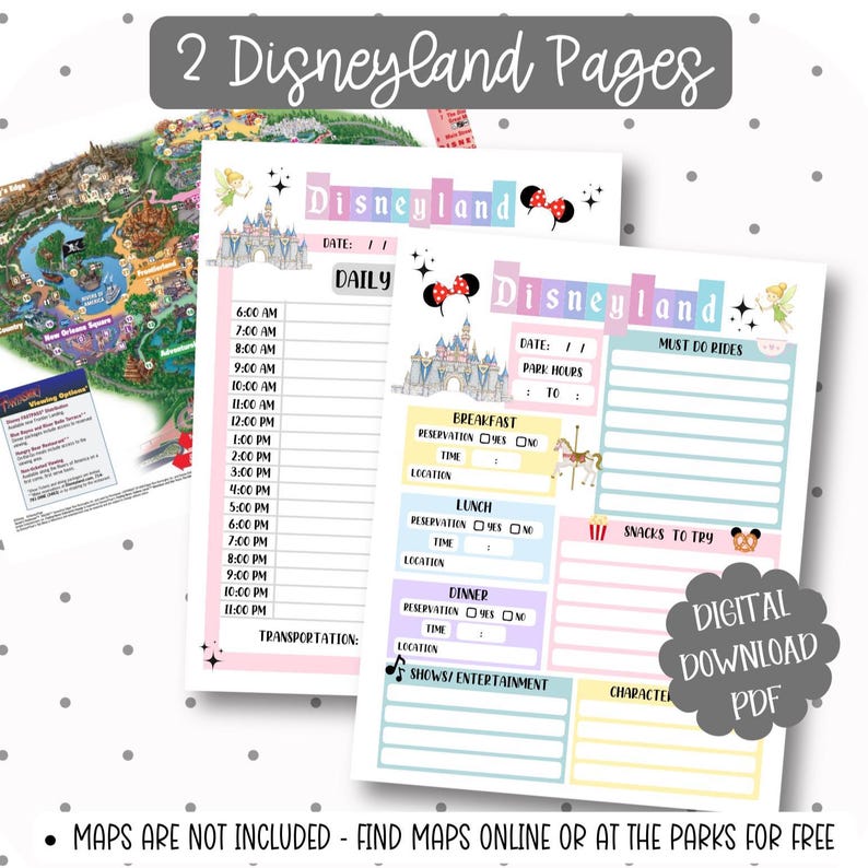 May include: Two Disneyland-themed printable pages. One page is a daily schedule with time slots. The other page is a planner with sections for park hours, must-do rides, breakfast, lunch, dinner, snacks, and shows. The text "Digital Download PDF" is also visible.