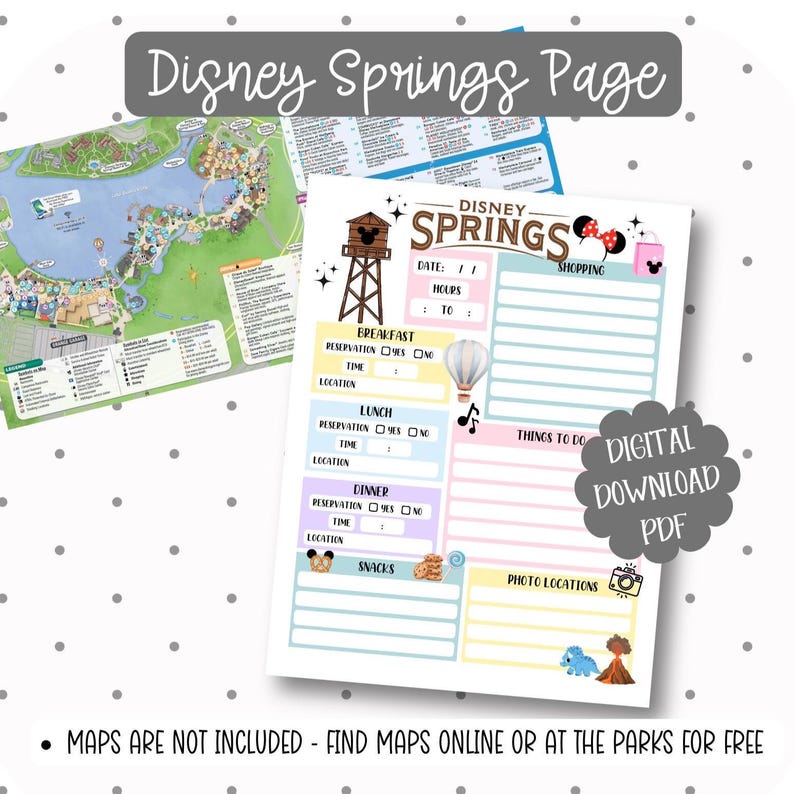 May include: A Disney Springs Page digital download PDF with a map and planning sections for breakfast, lunch, dinner, snacks, shopping, things to do, and photo locations. The text "Disney Springs" is at the top.
