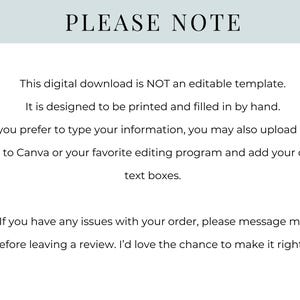 May include: A digital download notice with the heading PLEASE NOTE in black text on a light blue background. The text states this is not an editable template, is designed to be printed and filled in by hand, or uploaded to Canva to add text boxes.