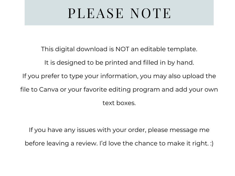 May include: A digital download notice with the heading PLEASE NOTE in black text on a light blue background. The text states this is not an editable template, is designed to be printed and filled in by hand, or uploaded to Canva to add text boxes.