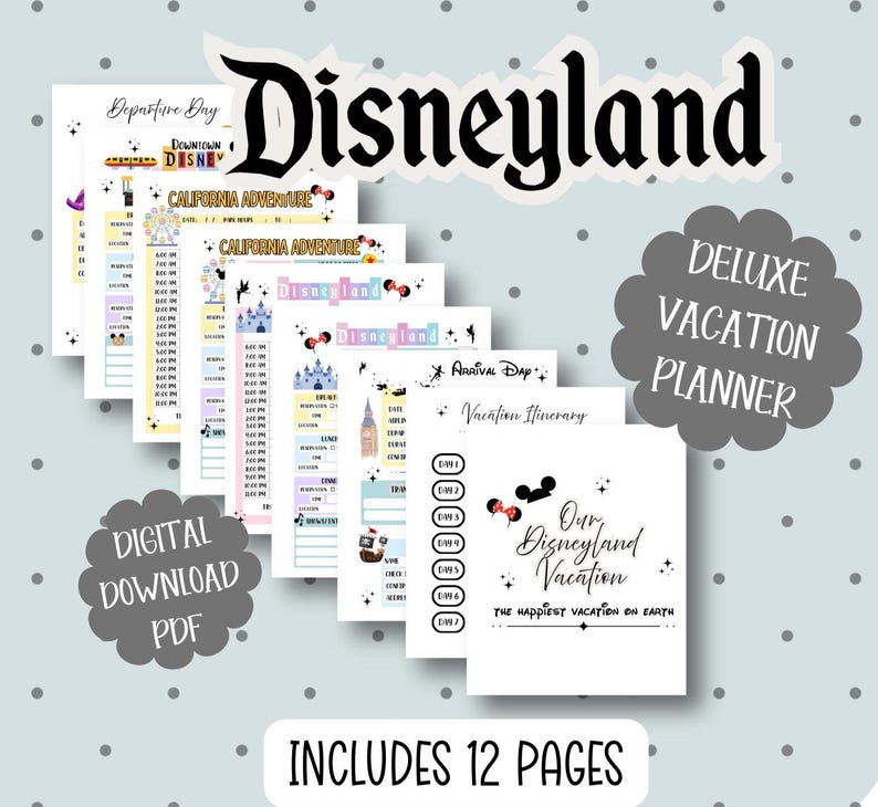 May include: A digital download PDF of a Disneyland Deluxe Vacation Planner. The planner includes 12 pages with itinerary templates and park information. The cover features the Disneyland logo and the text "Our Disneyland Vacation".