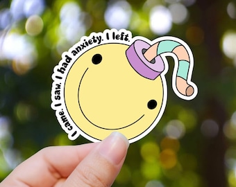 Silly Anxiety Sticker, mental health sticker, don't trust your anxiety sticker, funny anxiety sticker, Mental Health Matters