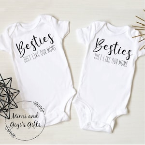 Best Friends Personalized Bodysuit and Shirts | Matching Set of Bodysuits and Shirts | Bestie like our Moms | Our Mom&#39;s are Best Friends
