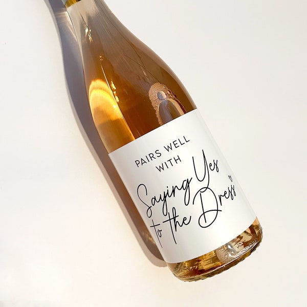 Yes to the Dress Champagne / Wine Label. Wedding Wine Label. Wedding Dress Shopping. Just Engaged. Bride-to-Be.