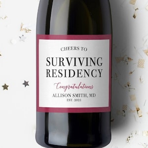 Cheers to Surviving Residency Custom Wine Label. Champagne Label. Doctor Gift. Graduation Gift. MD. DO. Med School. Physician. Resident