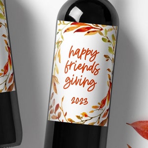 Happy Friendsgiving Wine Label. Friendsgiving Party Decorations. Friendsgiving Host Gift. Thanksgiving. Fall