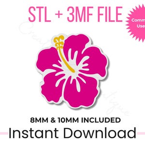 Op de afbeelding: Een felroze hibiscusbloem ontwerp met witte rand en een gele kern. Tekst bevat "STL + 3MF FILE", "8MM & 10MM INCLUDED" en "Direct downloaden". Een roze ster-afbeelding leest "Commercial Use OK".