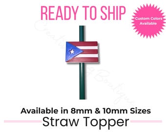 Puerto Rico Flag Straw Topper for Stanley Cup | Boricua Cup Accessory | Available in 8mm & 10mm Sizes | Custom Colors | Puerto Rican Gift