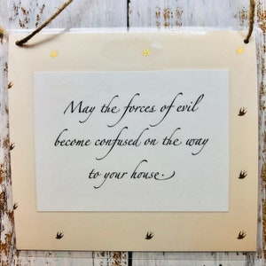 May the Forces of Evil Become Confused - Wall Art - Hanging Sign - Inspirational- Home Decor - Office Decor