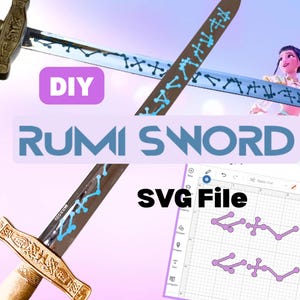 May include: Image features a DIY design for a Rumi Sword, with the text "RUMI SWORD" and "SVG File". The sword design has a blue and brown color scheme. The image also includes a cartoon of three women.