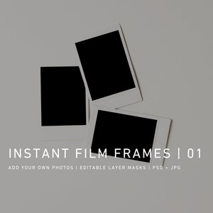 Instant Film Frame Overlay - Add Your Photos - Styled Stock Photography Mockup | psd & jpg | digital frame, film border, instax, analog film