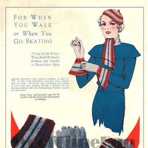May include: A knitting and crochet pattern for a winter hat, scarf, and gloves. The pattern features a three-color effect with red, white, and blue stripes. The text in the image reads "For When You Walk or When You Go Skating. A Cosy Set for Winter-Wear, Easily Worked in Knitting and Crochet in Three-Colour Effect."