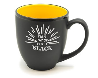 I'm A Ray of Pitch Black Hilo Bistro Mug