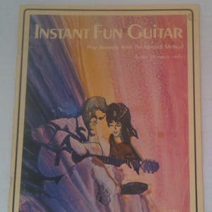 Vintage 1973 Song Book, Instant Fun Guitar, Play Instantly with the Mitchell Method, Music Song Book