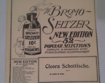 Vintage 1899 Sheet Music, The Bromo-Seltzer, Cures All Headaches, Cleora Schottische, Old Advertising, Rhumatic Cure, 2 Page Sheet Music