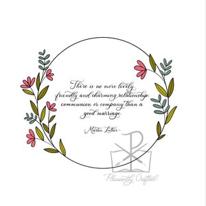 Martin Luther Good Marriage Quote PRINT | Let the wife | Let him | Original Artwork *FREE SHIPPING*